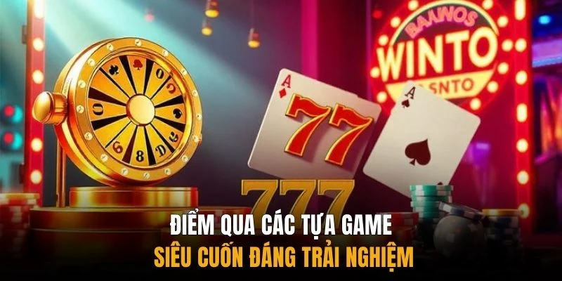 Điểm qua các tựa game siêu cuốn đáng trải nghiệm