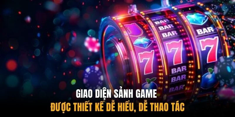 Giao diện sảnh game được thiết kế dễ hiểu, dễ thao tác