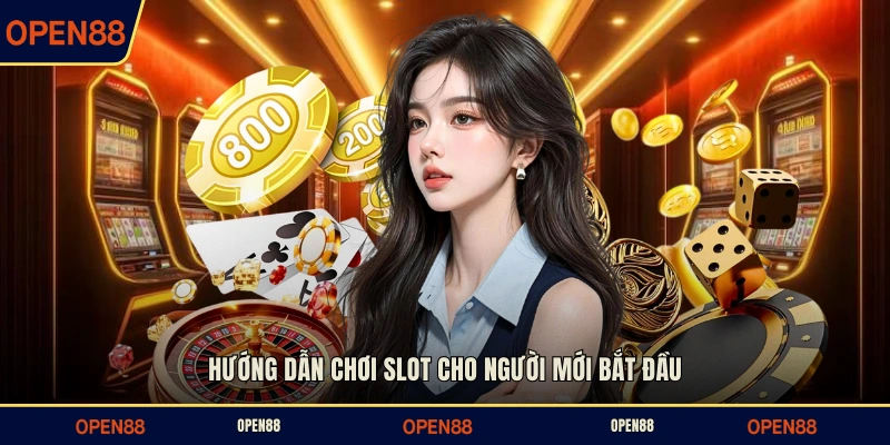 Hướng dẫn chơi slot cho người mới bắt đầu